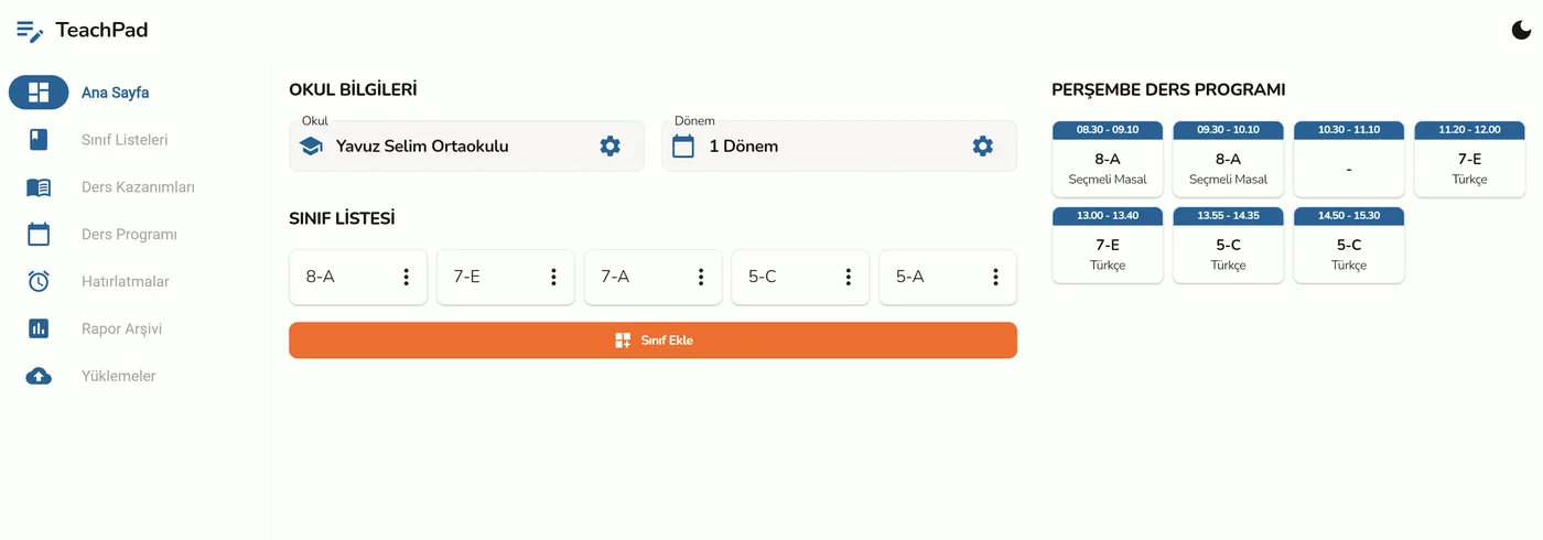 TeachPad web paneli: sol menü, okul ve dönem seçimi, sınıf listesi ve günün ders programı
